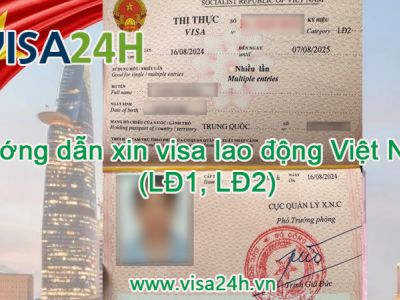 Hướng dẫn xin visa lao động Việt Nam (LĐ1, LĐ2) cho người nước ngoài