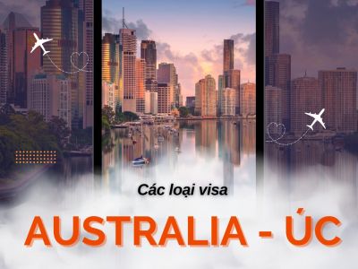 Hướng dẫn xin visa Úc 462 dễ dàng và nhanh nhất