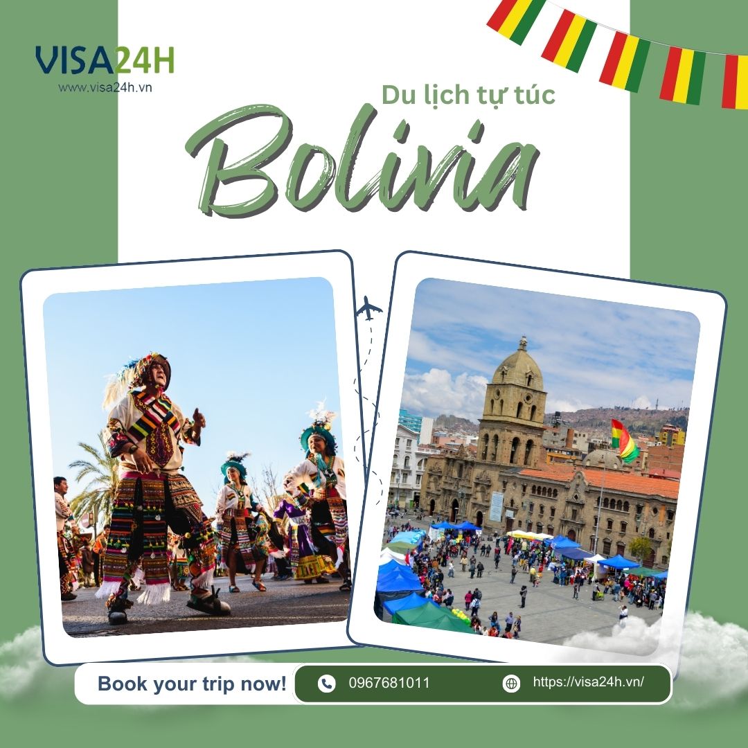 Hướng dẫn xin Visa Bolivia du lịch tự túc