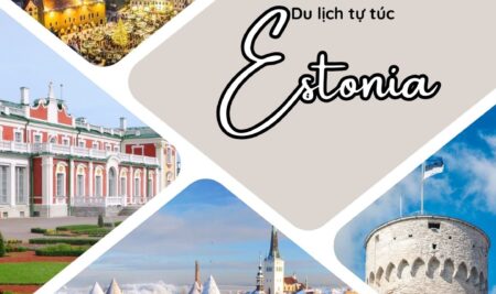 Hướng dẫn xin visa Estonia du lịch tự túc