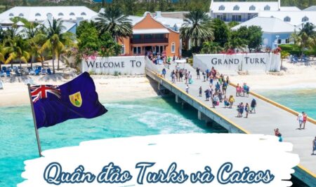 Hướng dẫn xin visa đi du lịch Quần đảo Turks và Caicos