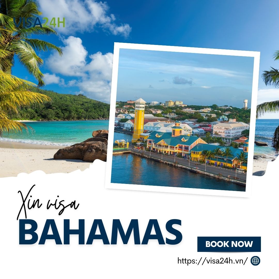 Hướng dẫn xin visa Bahamas du lịch tự túc