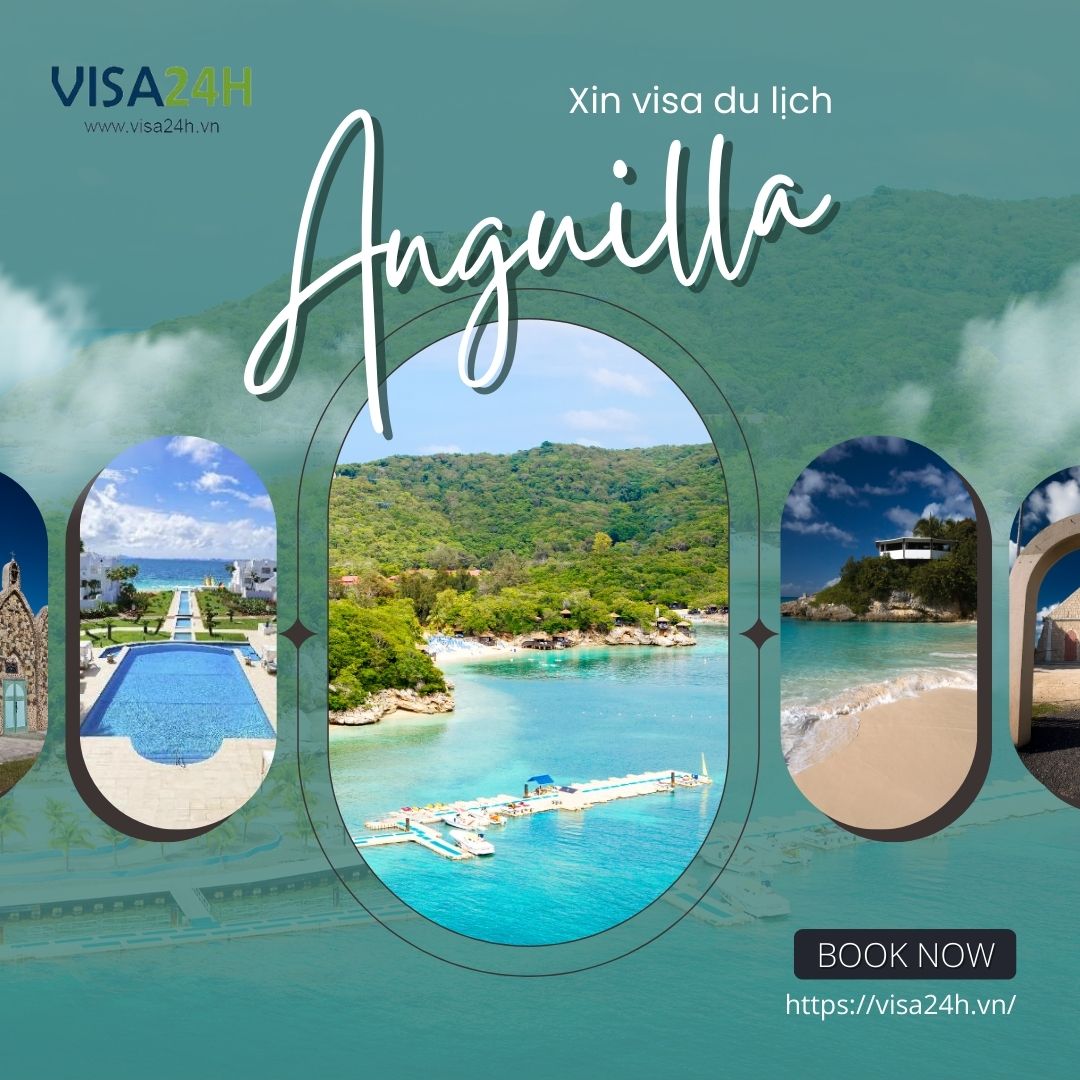 Hướng dẫn xin visa Anguilla đi du lịch tự túc