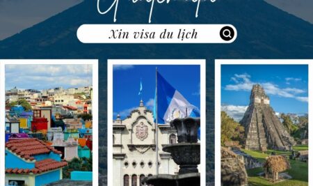 Hướng dẫn xin visa Guatemala du lịch tự túc