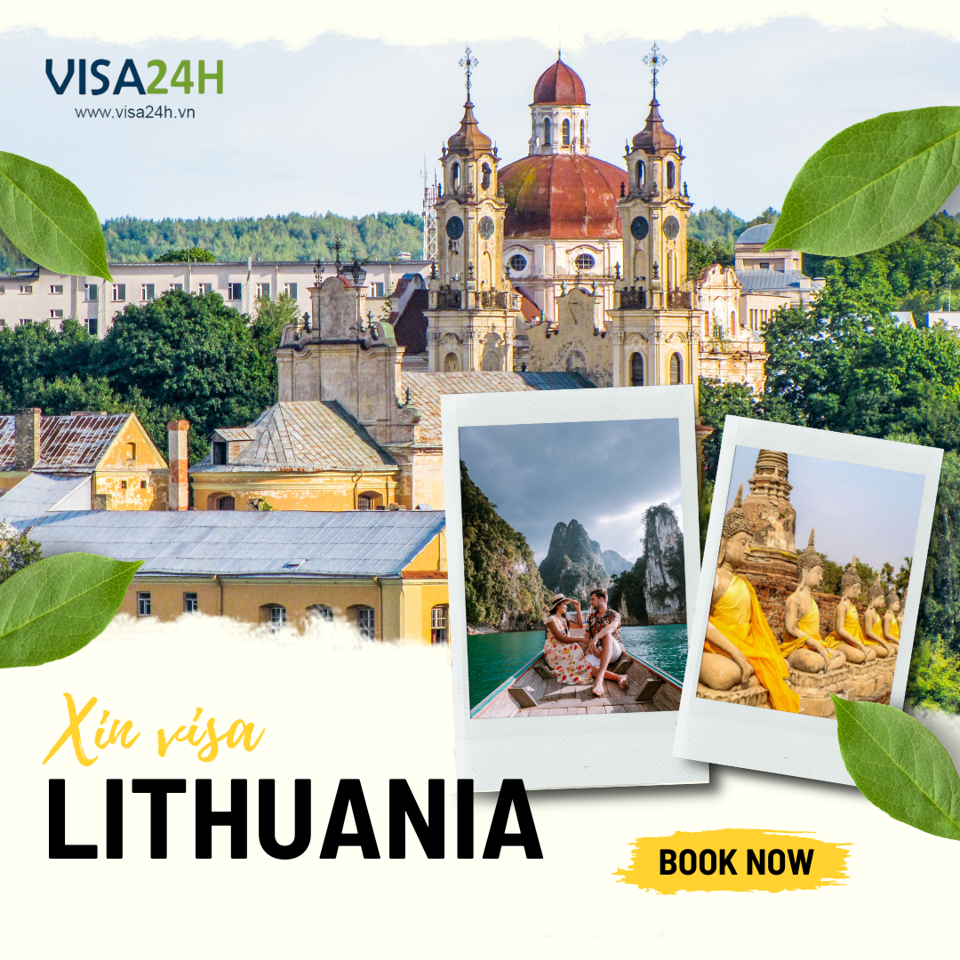 Hướng dẫn thủ tục xin visa Lithuania du lịch tự túc