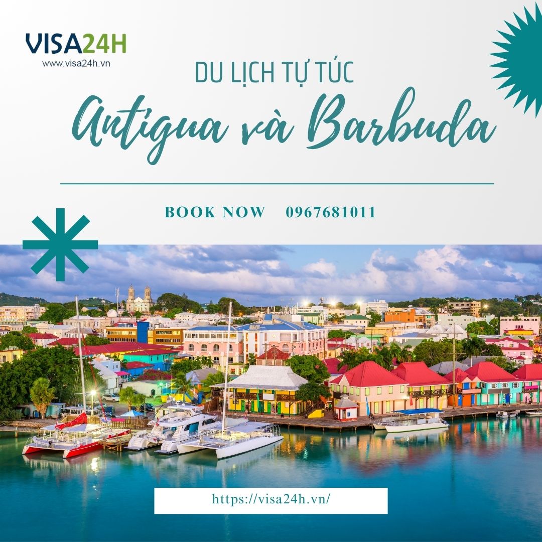 Hướng dẫn xin visa Antigua và Barbuda du lịch tự túc