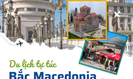 Hướng dẫn xin visa Bắc Macedonia du lịch tự túc
