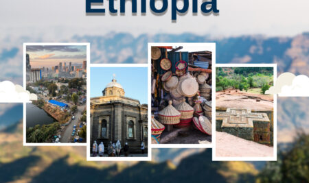 Hướng dẫn thủ tục xin visa Ethiopia du lịch tự túc 